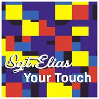 Sgt.Elias - Your Touch