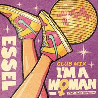 Essel - I'm A Woman (Club Mix)
