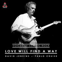 Voices of Classic Rock - Love Will Find A Way