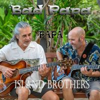 Bad Papa - Island Brothers
