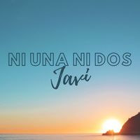Javi - Ni Una Ni Dos