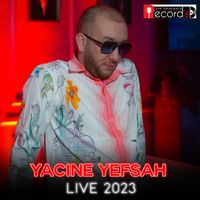 Yacine Yefsah - Yacine Yefsah (Live)