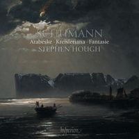 Stephen Hough - Schumann: Arabeske, Kreisleriana & Fantasie in C