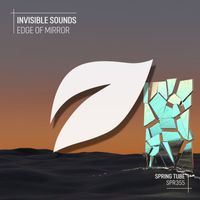 Invisible Sounds - Edge of Mirror