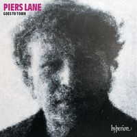 Piers Lane - Piers Lane Goes to Town: Encores & Party-Pieces for Piano