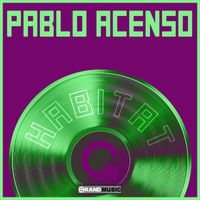 Pablo Acenso - Habitat (Luiz B Remix)