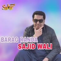 Sajid Wali - Barag Randa - Single