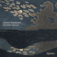 Stephen Hough - Chopin: Nocturnes (Complete)
