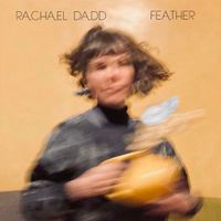 Rachael Dadd - Feather
