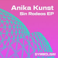 Anika Kunst - Sin Rodeos EP