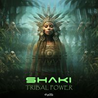 Shaki - Tribal Power