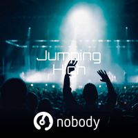 NOBODY - Jumping High