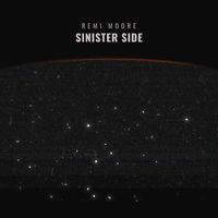 Remi Moore - Sinister Side