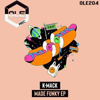 K-Mack - Made Funky EP