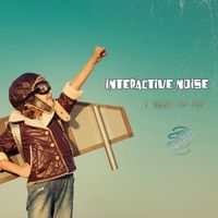 Interactive Noise - I Want To Fly