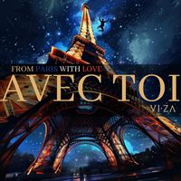 Viza - Avec Toi (From Paris with Love)