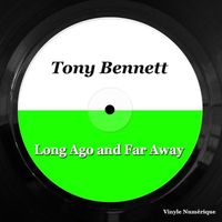 Tony Bennett - Long Ago and Far Away