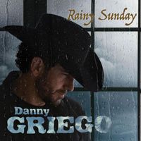 Danny Griego - Rainy Sunday