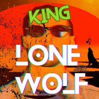 King - Lone Wolf (Explicit)