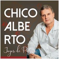 Chico Alberto - Jogos De Paixão