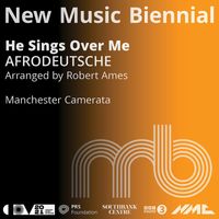 Manchester Camerata - He Sings Over Me (Arr. Robert Ames for Orchestra) (Live)