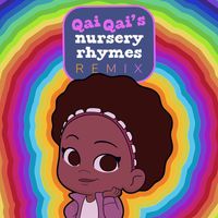 Qai Qai - Qai Qai's Nursery Rhymes Remix