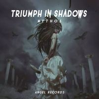 Mythos - Triumph In Shadows