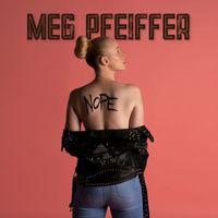 Meg Pfeiffer - Nope (Explicit)