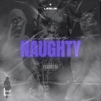 Leslie - Naughty (Explicit)