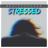 Beatzshocker - Stressed
