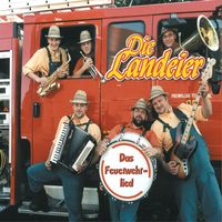 Die Landeier - Das Feürwehrlied