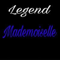 Legend - Mademoiselle (Explicit)