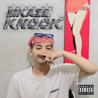 Mkaze - KNOCK (Explicit)