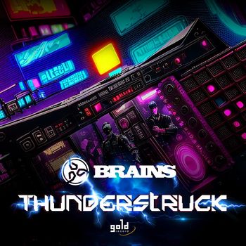 Brains - Thunderstruck (Explicit)