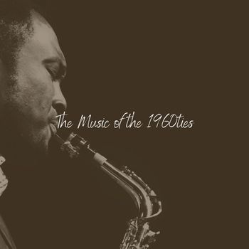 Various Artists - The Music of the 1960ties