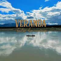 Veranda - Toutes les rivières