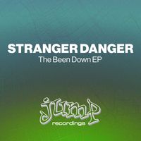 Stranger Danger - The Been Down E.P.