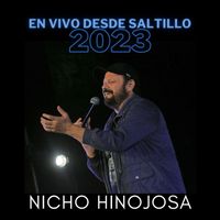 Nicho Hinojosa - En Vivo Desde Saltillo (2023)