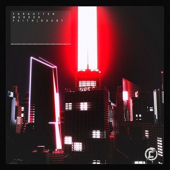 Forgotten Murder - Faith | Doubt