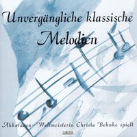 Christa Behnke - Unvergängliche klassische Melodie