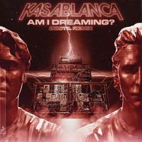 Kasablanca - Am I Dreaming? (Øostil Remix)