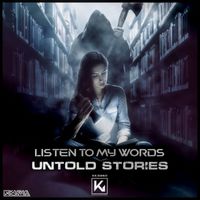 Untold Stories - Listen To My Words