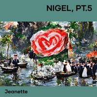 Jeanette - Nigel, Pt.5
