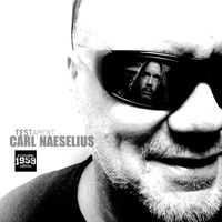 Carl Naeselius - Testament