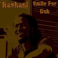 Rashani - Smile For - Dub
