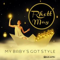 Rhett May - My Baby's Got Style