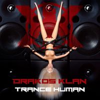 Drakos Klan - Trance Human