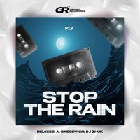 Fly - Stop the Rain