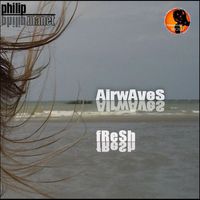 Philip Manet - Airwaves / Fresh