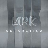 Lark - Antarctica